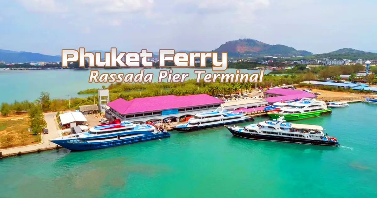 Phuket Ferry @Rassada Pier Terminal